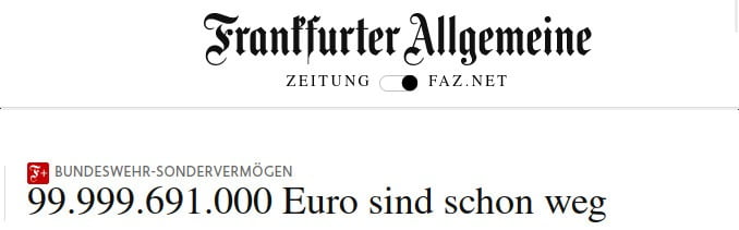 ''Bundeswehr-Sondervermögen: 99.999.691.000 Euro sind schon weg''